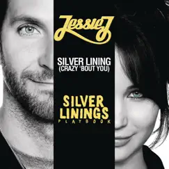 Silver Lining (Crazy 'bout You) - Single by Jessie J album reviews, ratings, credits