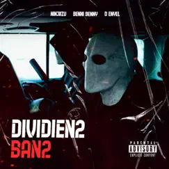 Dividiendo Bando - Single by Ninjiizu, Benny Benni & D-Enyel album reviews, ratings, credits
