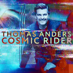 Cosmic Rider - Single by Thomas Anders album reviews, ratings, credits