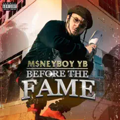 Before the Fame by M$neyboy YB album reviews, ratings, credits