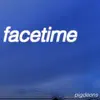 Facetime - Single album lyrics, reviews, download