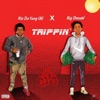 Trippin' (feat. Rio Da Yung Og) - Single album lyrics, reviews, download