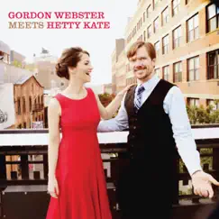 Gordon Webster Meets Hetty Kate by Gordon Webster & Hetty Kate album reviews, ratings, credits