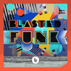 Blasted Funk by Bastien Deshayes, Nicolas Clergue, Concorde & Jok'a'Face album reviews, ratings, credits