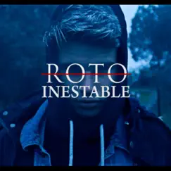 Roto Inestable Song Lyrics