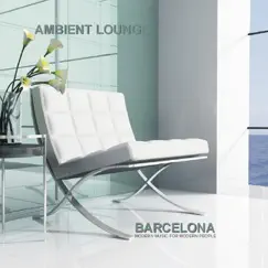 Ambient Lounge: Barcelona by Lenny Ibizarre & Morphogenetics album reviews, ratings, credits