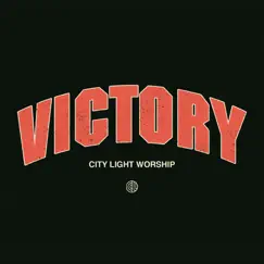 Victory - Single by City Light Worship & Jabin Chavez album reviews, ratings, credits