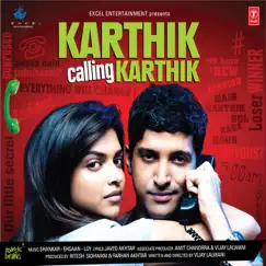 Karthik Calling Karthik (Original Motion Picture Soundtrack) by Shankar Ehsaan Loy, Midival Punditz & Karsh Kale album reviews, ratings, credits
