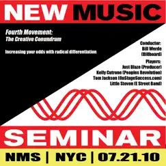 New Music Seminar: NYC 07.21.10 (Fourth Movement: The Creative Conundrum) by Just Blaze, Kelly Cutrone, Tom Jackson, Little Steven & Bill Werde album reviews, ratings, credits