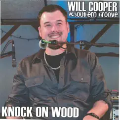 Knock on Wood by Will Cooper & Southern Groove album reviews, ratings, credits