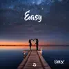 Easy - Single album lyrics, reviews, download