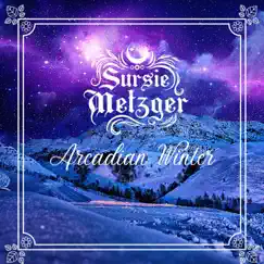 Arcadian Winter - EP by Sursie Metzger album reviews, ratings, credits
