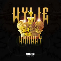 UnRuly - Single by Wylie6i$h album reviews, ratings, credits