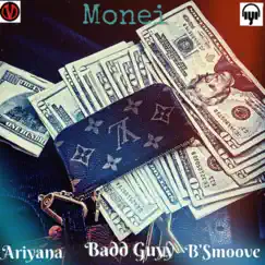 Monei (feat. Ariyana & B Smoove) Song Lyrics