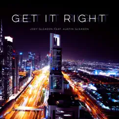 Get It Right (feat. Austin Gleason) - Single by Joey Gleason album reviews, ratings, credits