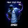 Make Your Move - Single album lyrics, reviews, download