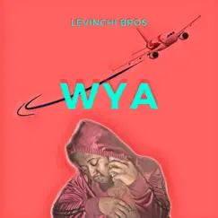 Wya - Single by Levinchi Bros. album reviews, ratings, credits