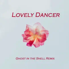 Lovely Dancer (Ghost in the Shell Remix) - Single by Mark Holiday album reviews, ratings, credits