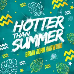 Hotter Than Summer Song Lyrics