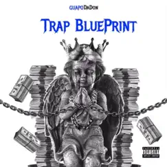 Trap BluePrint - EP by GuapoDaDon album reviews, ratings, credits