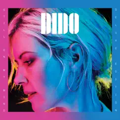 Still on My Mind (Deluxe Edition) by Dido album reviews, ratings, credits