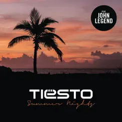 Summer Nights (feat. John Legend) - Single by Tiësto album reviews, ratings, credits