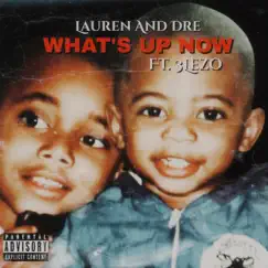 What's Up Now Song Lyrics