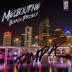 Tampa - Single by Melbourne Bounce Project album reviews, ratings, credits