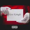 Kris Kringle - EP album lyrics, reviews, download