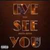 Eye See You (feat. Mista Mista) - Single album lyrics, reviews, download