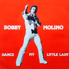 Dance My Little Lady (feat. Bobby Molino & The Nutrockers) Song Lyrics