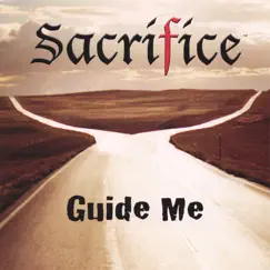Guide Me by Sacrifice album reviews, ratings, credits