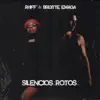 Silencios rotos - Single album lyrics, reviews, download