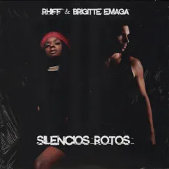 Silencios rotos - Single by Rhiff & Brigitte Emaga album reviews, ratings, credits