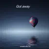 Got Away album lyrics, reviews, download