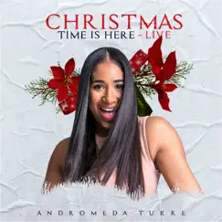 Christmas Time Is Here - Live - Single by Andromeda Turre album reviews, ratings, credits