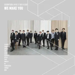 We Make You - EP by SEVENTEEN album reviews, ratings, credits