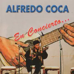 En Concierto... (En Vivo) by Alfredo Coca album reviews, ratings, credits