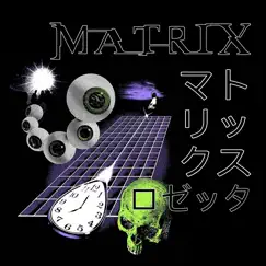 MATRIX - Single (feat. TRizzz) - Single by ROSETTA HOE album reviews, ratings, credits