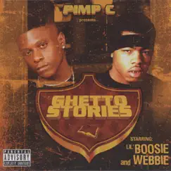 Pimp C Presents: Ghetto Stories by Lil Boosie & Webbie album reviews, ratings, credits