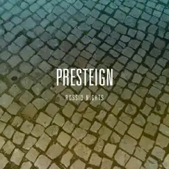 Rossio Nights - Single by Presteign album reviews, ratings, credits