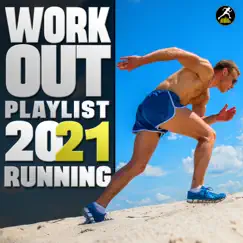 Workout Playlist 2021 Running by Running Trance & Workout Trance album reviews, ratings, credits