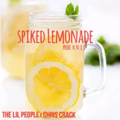 Spiked Lemonade (feat. Chris Crack) Song Lyrics