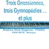 Satie: Gnossiennes - 3 Gymnopédies (Et Plus) album lyrics, reviews, download