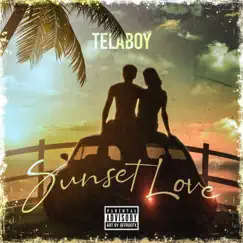 SunSet Love - Single by Telaboy album reviews, ratings, credits