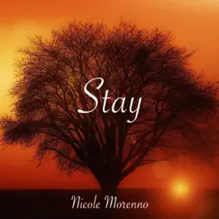 Stay - Single by Nicole Morenno album reviews, ratings, credits