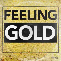 Feeling Gold - Single by Yez Yez album reviews, ratings, credits