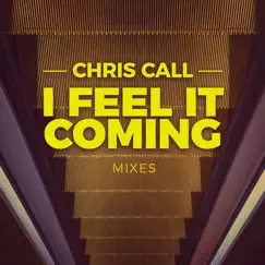 I Feel It Coming (Chill out Version) Song Lyrics
