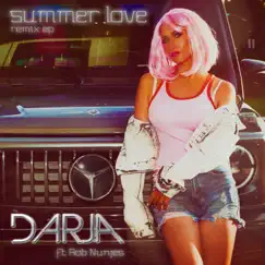 Summer Love (feat. Rob Nunjes) [Remix EP] by Darja album reviews, ratings, credits