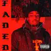 Faded album lyrics, reviews, download